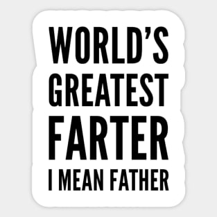 worlds greatest farter funny black text father dad gift Sticker